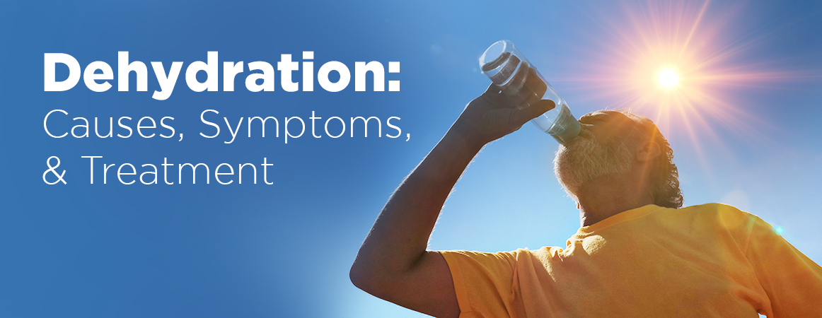 Dehydration: Causes, Symptoms, Treatment